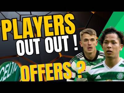 LATE Celtic Transfer DEALINGS