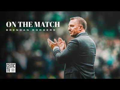 Brendan Rodgers On The Match | Celtic 3-0 Rangers | Dominant Derby win for Celts!