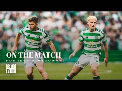 James Forrest & Luke McCowan On The Match | Celtic 3-0 Rangers | Dominant Derby win for Celts!