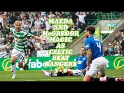 Celtic 3 Rangers 0: (Includes goals video)Maeda and McGregor Magic: We’re 5 points Clear!!