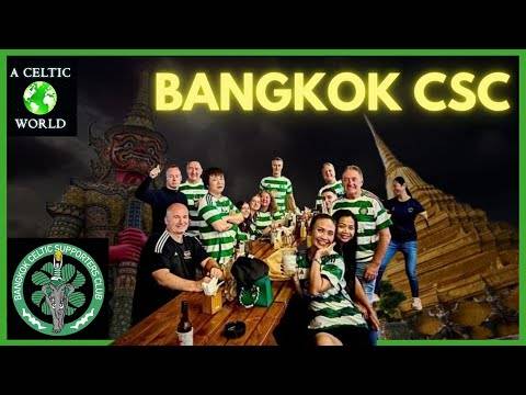 Bangkok CSC! Get To Know The Celts in Thailand’s High-Energy Capital