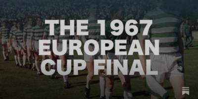 A HUDDLE BREAKDOWN SPECIAL: The 1967 European Cup Final