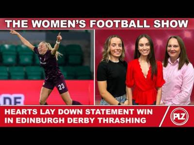 Hearts lay down STATEMENT WIN with Edinburgh derby THRASHING | The Women’s Football Show