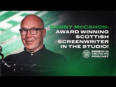 Award winning TV & film writer Danny McCahon chats about his career, latest project & love of Celtic