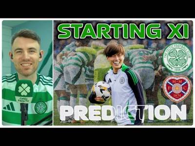 WE’RE BACK! | Celtic v Hearts | Starting XI Prediction