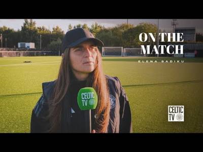 On the Match Elena Sadiku | Partick Thistle 0-3 Celtic FC Women | 3 goals & 3 points against Jags!