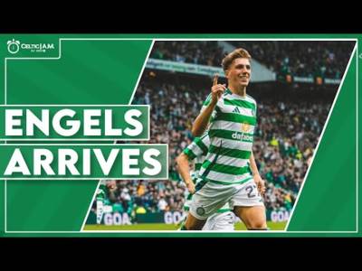Engels arrives & the good feeling continues for Celtic | Champions League week is here