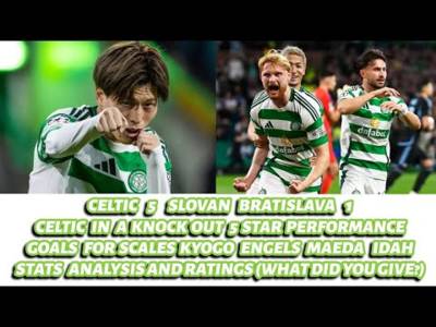 CELTIC 5 SLOVAN BRATISLAVA 1: Dream Start to Celtic’s UCL Campaign!!