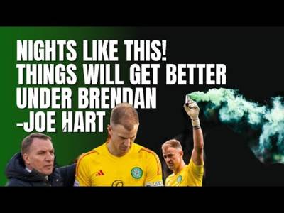 Joe Hart Talking Highly About Brendan Rodgers and Him Coming Back As Celtic Manager!