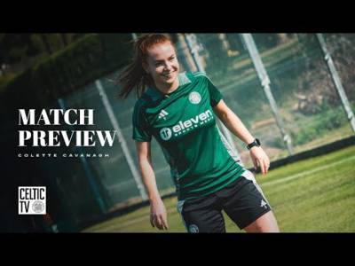 Match Preview with Colette Cavanagh | Montrose v Celtic FC Women