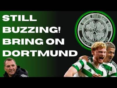 The Champions League Feel Good Factor is Back with Celtic