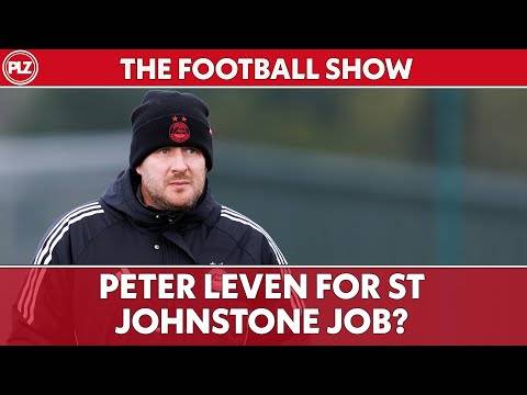 Peter Leven for St Johnstone job? | The Football Show LIVE