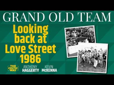 Looking back at Love Street 1986 | The Grand Old Team Podcast #08