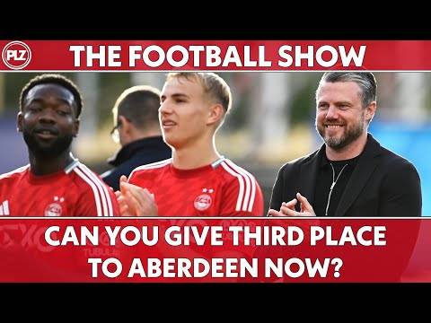 The Football Show | Can you give third place to Aberdeen now?
