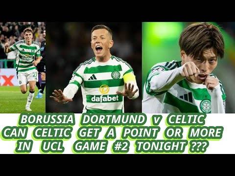 DORTMUND v CELTIC Preview: Can Celtic Get A Point Or More In UCL Game #2??