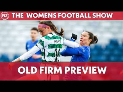 The Women’s Football Show | O** F*** Preview