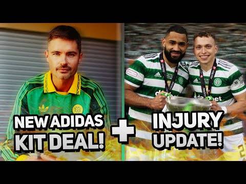 Celtic set to EXTEND multimillion pound Adidas kit deal AND become ELITE CLUB! | + INJURY UPDATE!