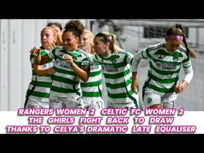 Rangers Women 2 CELTIC GHIRLS 2: (with goals clips)Emma Lawton Stars For CELTIC!!