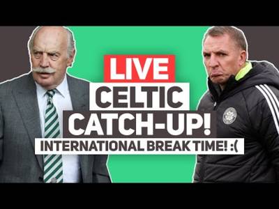 A well NEEDED international break for Celtic! | LIVE Celtic FC Q&A Stream
