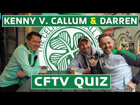 KENNY v. CALLUM & DARREN: CELTIC QUIZ IN DORTMUND