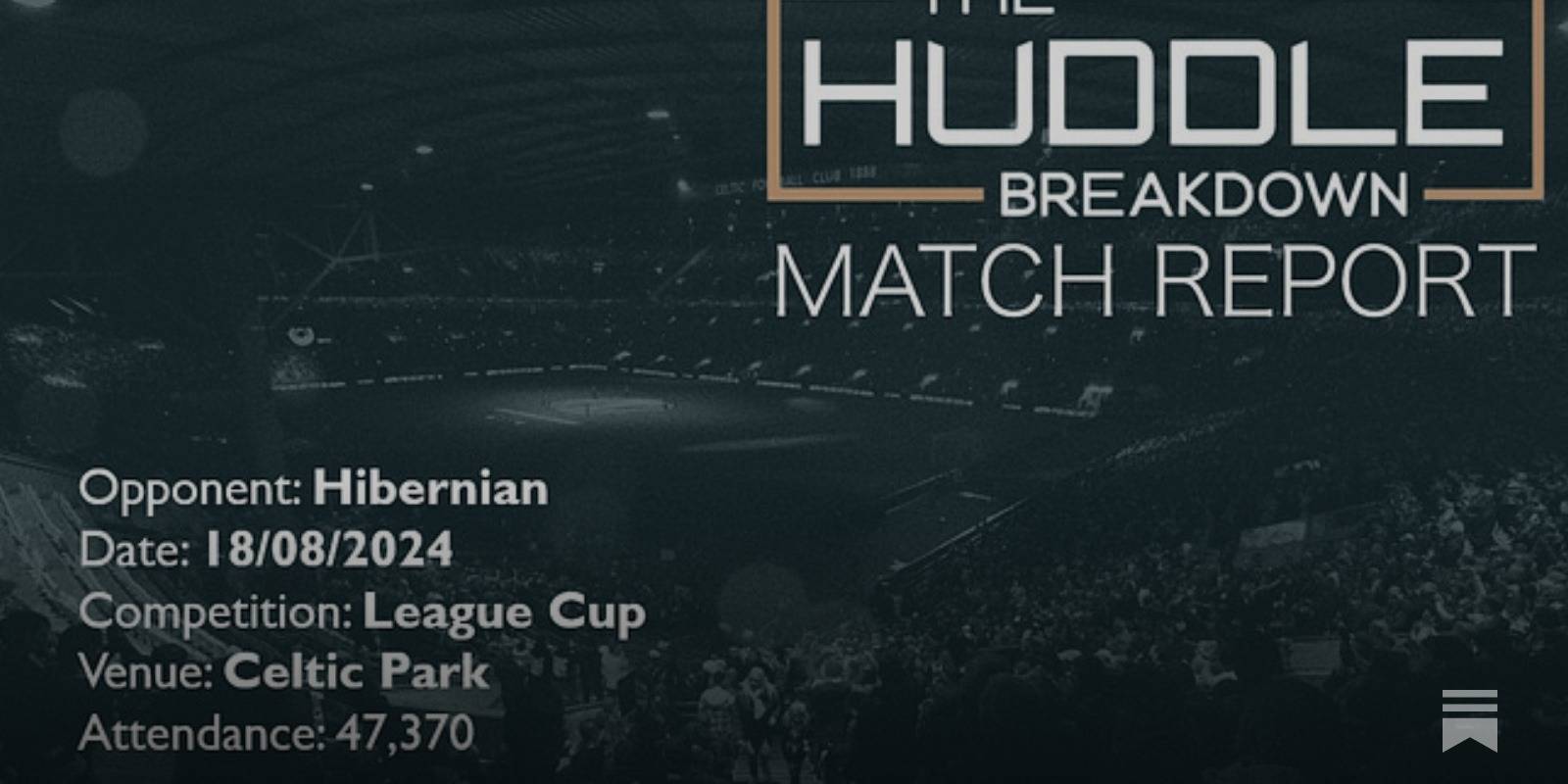 Celtic 3, Hibernian 1 &ndash; 18th August, 2024