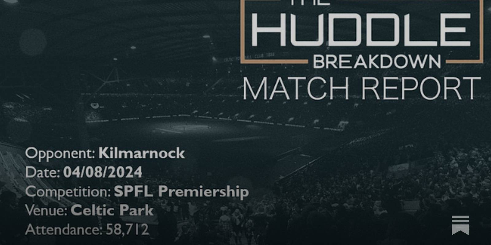 Celtic 4, Kilmarnock 0 &ndash; 4th August, 2024