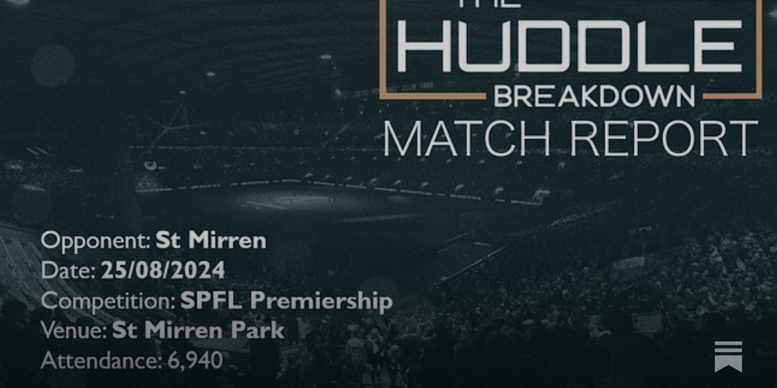 St Mirren 0, Celtic 3 &ndash; 25th August, 2024
