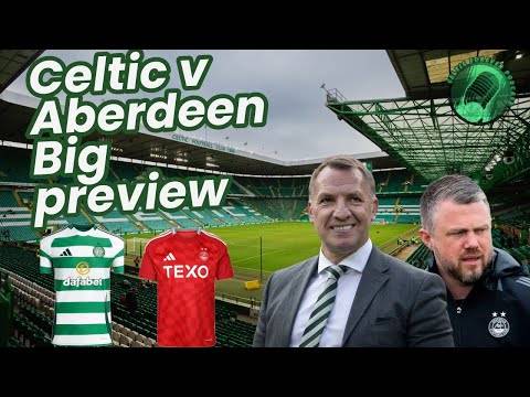 Celtic and Aberdeen go into battle in BIGGEST league clash of the year