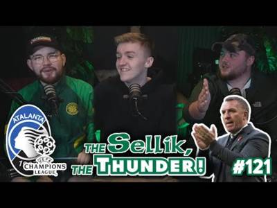 AVOID ANOTHER PUMPING!!! | Atalanta vs Celtic | The Sellik, The Thunder | #121