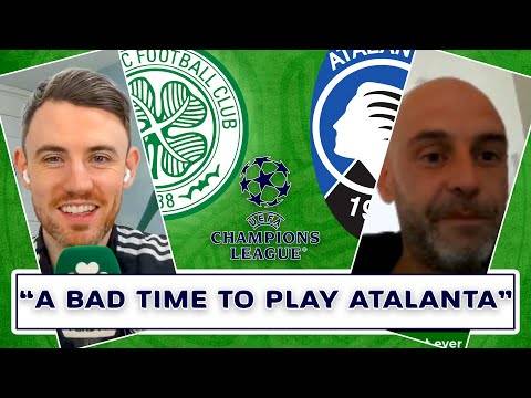 ‘You’re Getting Us at a Bad Time!’ | Atalanta v Celtic | Preview
