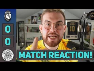 WHAT A RESULT! | Atalanta 0-0 Celtic | MATCH REACTION!