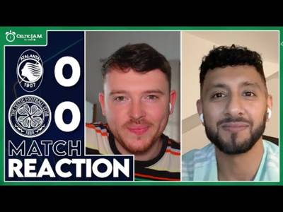 â€œThat was a huge effortâ€ | Atalanta 0-0 Celtic | Match Reaction