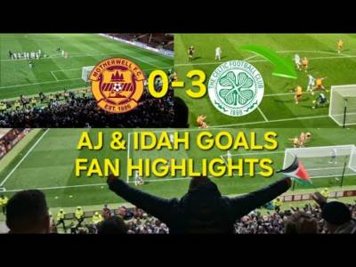 Motherwell 0-3 Celtic / Johnston & Idah Goals and Fan Highlights
