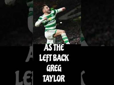 CELTIC Back 4: Who Is Best Option at LCB? and Who Is Best At LB? #celticfc #celtic