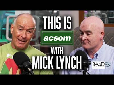 MICK LYNCH // This is ACSOM // A Celtic State of Mind // Standing up for the working class