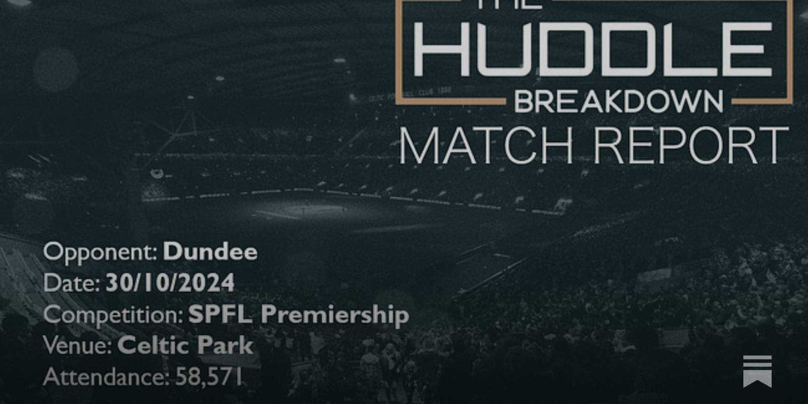 Celtic 2, Dundee 0 &ndash; Oct 30th, 2024