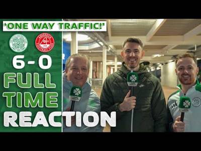 Celtic 6-0 Aberdeen | ‘One Way Traffic!’ | Full-Time Reaction