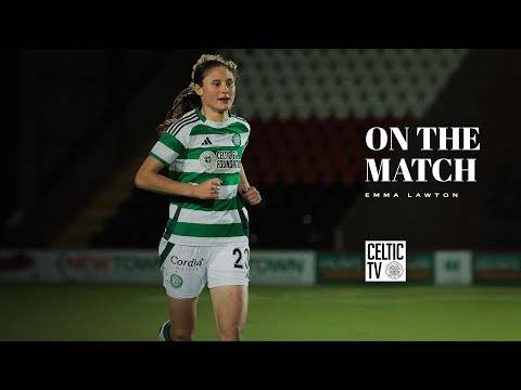 Emma Lawton On The Match | Motherwell 0-4 Celtic FC Women | All 3 points after International break!