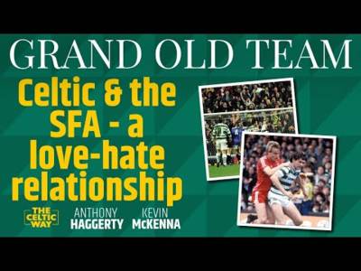 Celtic’s on-off relationship with the SFA and Scotland’s national team | Grand Old Team Podcast #09