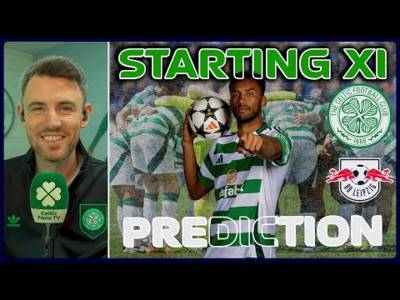 Fireworks Guaranteed! | Celtic v RB Leipzig | Starting XI Prediction