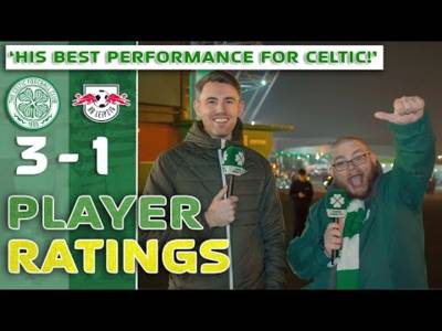 Celtic 3-1 Rb Leipzig | Player Ratings | ‘His Best Performance for Celtic!’