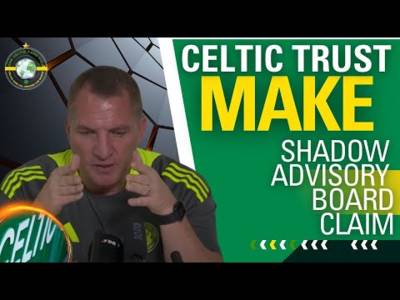 FANS want Shadow Advisory Board CLAIM Celtic Trust