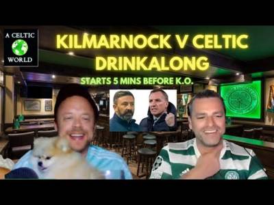 Drinkalong: Kilmarnock v Celtic!