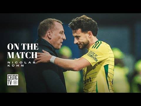 Nicolas KÃ¼hn On The Match | Kilmarnock 0-2 Celtic | McGregor & KÃ¼hn goals claim the points!