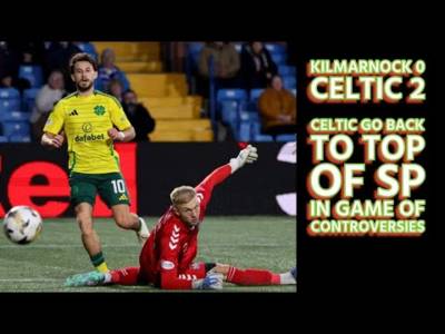 Kilmarnock 0 CELTIC 2: CELTIC Battle and Scrap A 2 Goal Win Against Killie!!