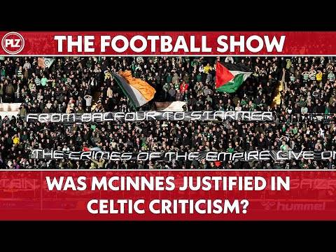 Was McInnes Justified in Celtic Criticism? | The Football Show