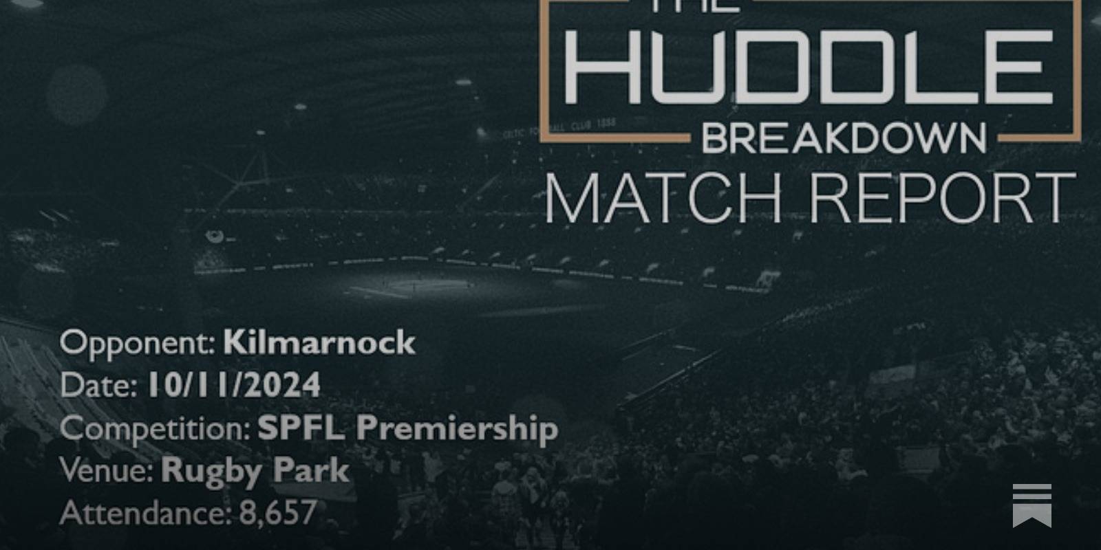 Kilmarnock 0, Celtic 2 &ndash; 10th November, 2024