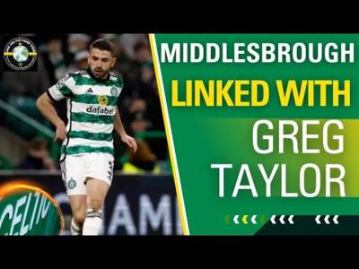 Greg Taylor linked with Middlesbrough