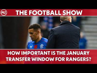 How Important is the January Transfer Window for Rangers? | The Football Show LIVE
