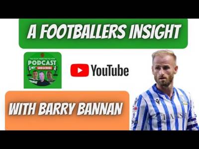 A Footbalers Insight From Barry Bannan / Hearts Vs Celtic Preview
